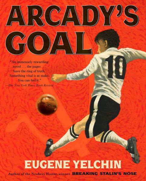 Cover for Eugene Yelchin · Arcady's Goal (Paperback Book) (2015)