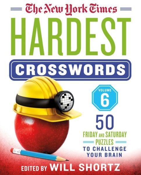 Cover for Will Shortz · The New York Times Hardest Crosswords Volume 6: 50 Friday and Saturday Puzzles to Challenge Your Brain (Spiral Book) (2020)