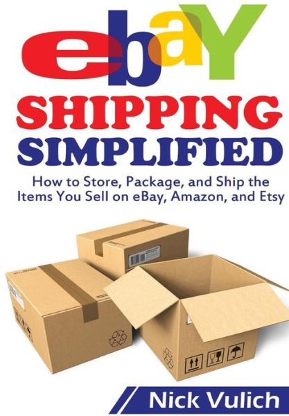 Cover for Nick Vulich · Ebay Shipping Simplified (Hardcover Book) (2014)