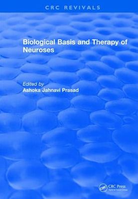 Cover for Ashoka Prasad · Biological Basis and Therapy of Neuroses (Hardcover Book) (2017)