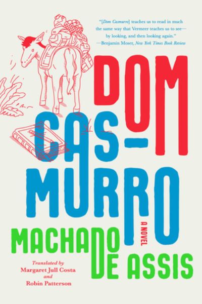 Cover for Joaquim Maria Machado De Assis · Dom Casmurro: A Novel (Paperback Book) (2024)