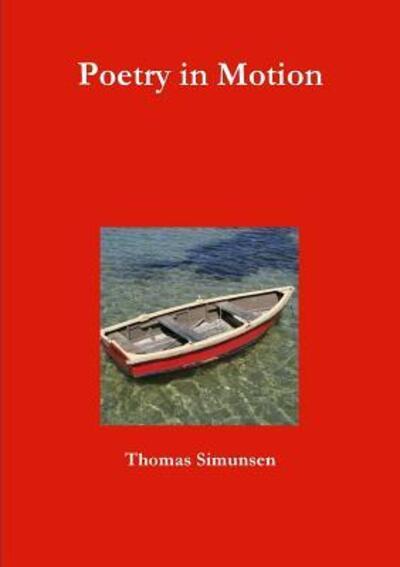 Thomas Simunsen · Poetry in Motion (Paperback Book) (2016)