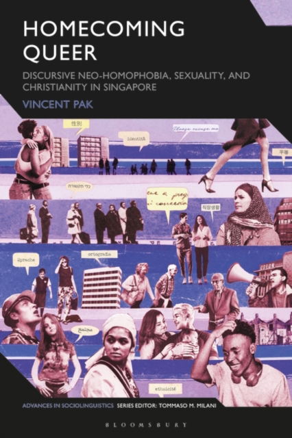 Cover for Pak, Vincent (National University of Singapore, Singapore) · Queer Correctives: Discursive Neo-homophobia, Sexuality, and Christianity in Singapore - Advances in Sociolinguistics (Hardcover Book) (2025)