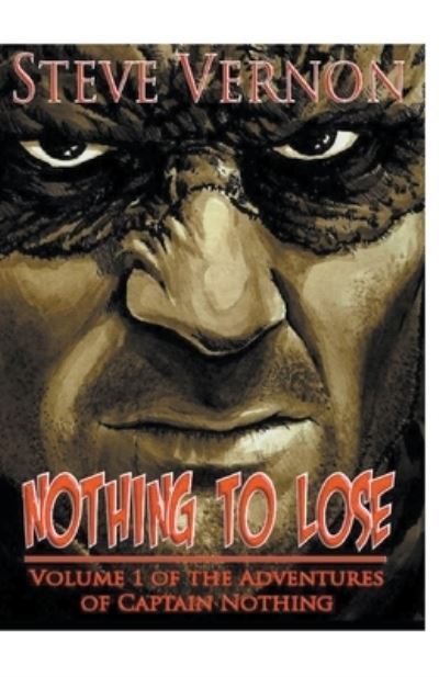 Cover for Steve Vernon · Nothing To Lose (Paperback Book) (2016)