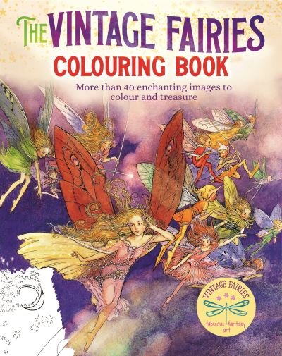 Cover for Arcturus Publishing · The Vintage Fairies Colouring Book: More than 40 Enchanting Images to Colour and Treasure - Arcturus Vintage Colouring (Paperback Book) (2021)