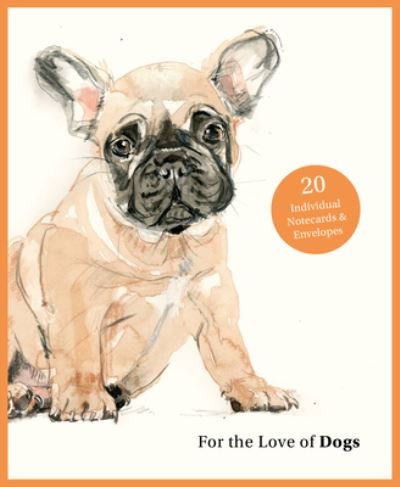 Cover for Ana Sampson · For the Love of Dogs: 20 Individual Notecards and Envelopes (Flashcards) (2022)