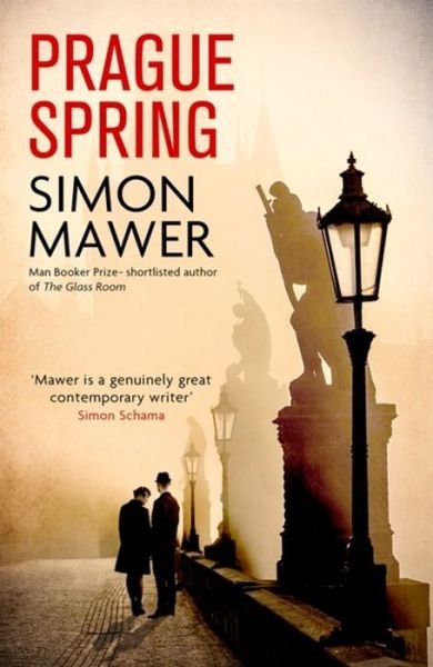 Cover for Simon Mawer · Prague Spring (Inbunden Bok) (2018)