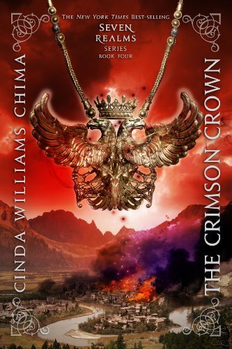 Cover for Cinda Williams Chima · The Crimson Crown - A Seven Realms Novel (Paperback Book) (2013)