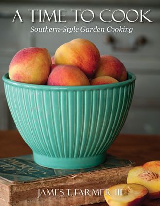 Cover for James T. Farmer · Time to Cook: Dishes from My Southern Sideboard (Hardcover Book) (2013)