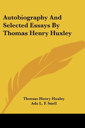 Cover for Thomas Henry Huxley · Autobiography and Selected Essays by Thomas Henry Huxley (Paperback Book) (2006)