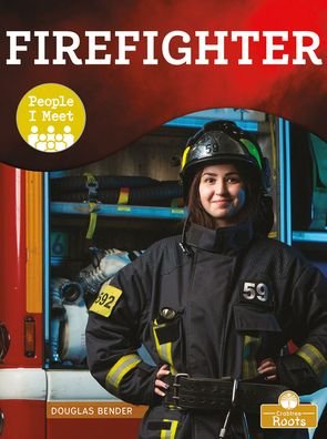Cover for Douglas Bender · Firefighter (Hardcover bog) (2021)