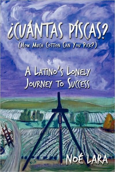 Cover for Noé Lara · Cuantas Piscas?: a Latino's Lonely Journey to Success (Paperback Bog) (2008)