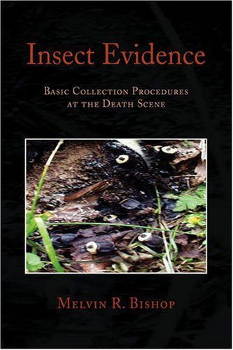 Cover for Melvin R. Bishop · Insect Evidence (Innbunden bok) (2008)