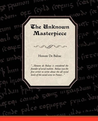 The Unknown Masterpiece - Honore De Balzac - Books - Book Jungle - 9781438510149 - February 2, 2009