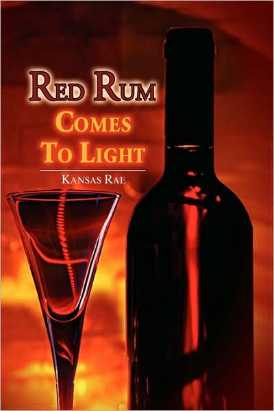 Cover for Kansas Rae · Red Rum Comes to Light (Paperback Book) (2009)