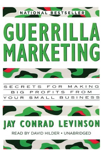 Cover for Jay Conrad Levinson · Guerrilla Marketing: Secrets for Making Big Profits from Your Small Business (Audiobook (CD)) (2010)