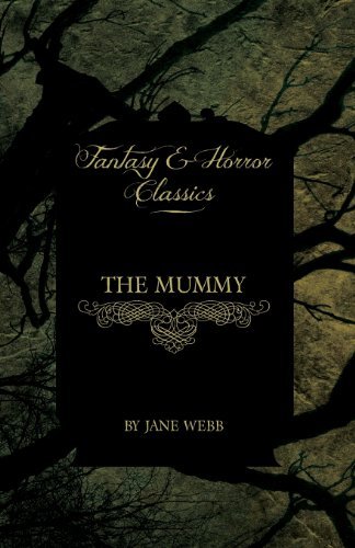 Cover for Jane C. Webb Louden · The Mummy (Fantasy and Horror Classics) (Paperback Book) (2011)