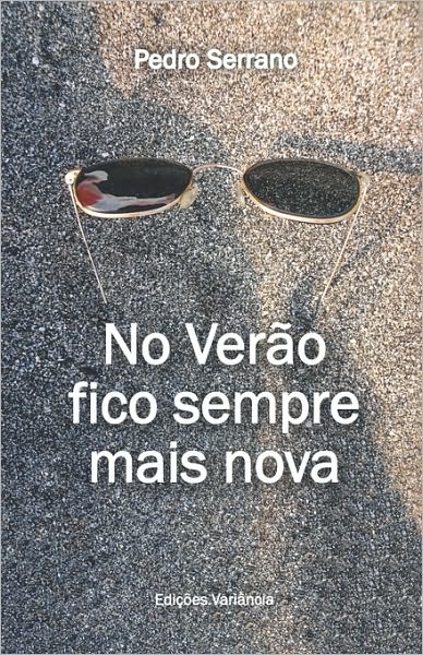 Cover for Pedro Serrano · No Verao Fico Sempre Mais Nova (Paperback Book) (2010)