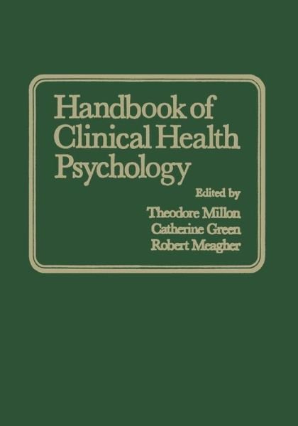 Cover for C Green · Handbook of Clinical Health Psychology (Pocketbok) [Softcover reprint of the original 1st ed. 1982 edition] (2011)