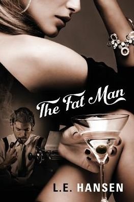 Cover for L E Hansen · The Fat Man (Bok) (2016)