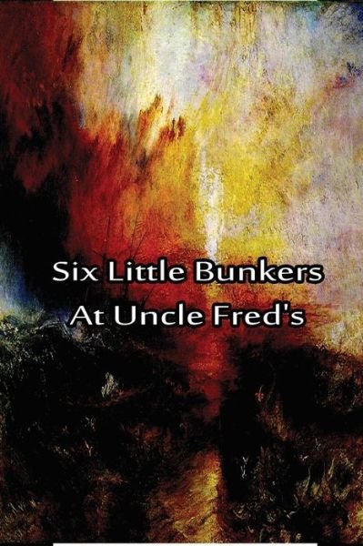 Six Little Bunkers at Uncle Fred's - Laura Lee Hope - Książki - Createspace - 9781480029149 - 2 października 2012