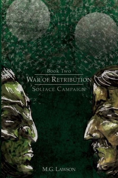 Cover for M G Lawson · War of Retribution: Soliace Campaign (Paperback Book) (2014)