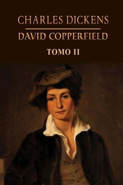 Cover for Charles Dickens · David Copperfield (Tomo 2) (Paperback Book) (2013)