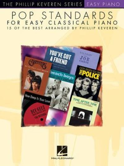 Cover for Phillip Keveren · Pop Standards for Easy Classical Piano (Paperback Book) (2017)