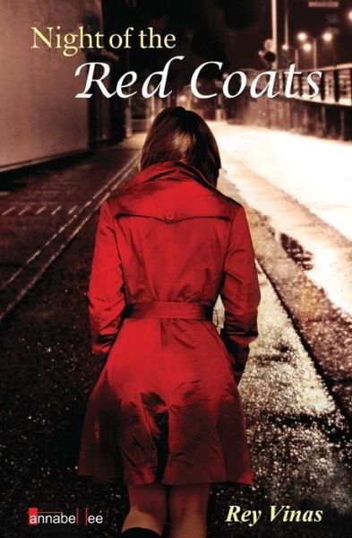 Cover for Rey Vinas · Night of the Red Coats (Pocketbok) (2014)