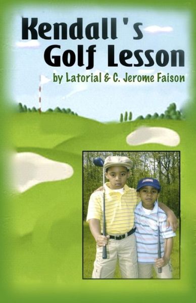 Cover for Latorial Faison · Kendall's Golf Lesson (Paperback Book) (2006)