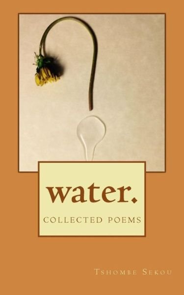Cover for Tshombe Sekou · Water.: Collected Poems (Pocketbok) (2014)