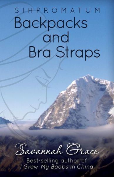 Cover for Savannah Grace · Sihpromatum - Backpacks and Bra Straps: Backpacks and Bra Straps (Paperback Book) (2014)