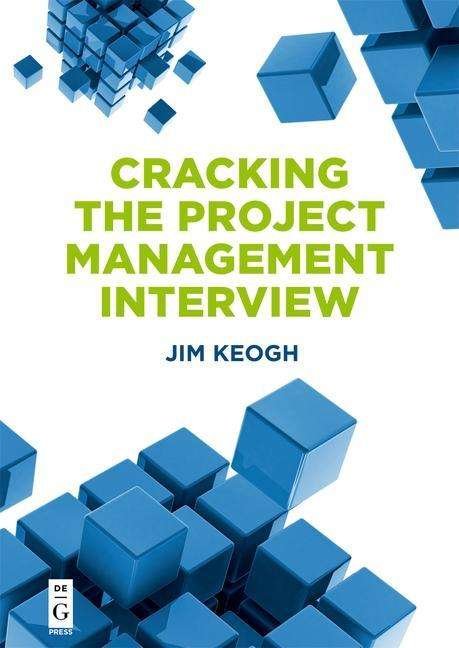Cover for Jim Keogh · Cracking the Project Management Interview (Paperback Bog) (2020)