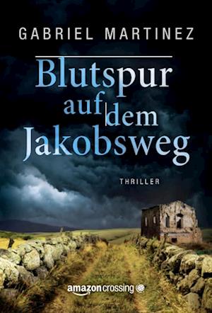 Cover for Martínez · Blutspur auf dem Jakobsweg (Book)