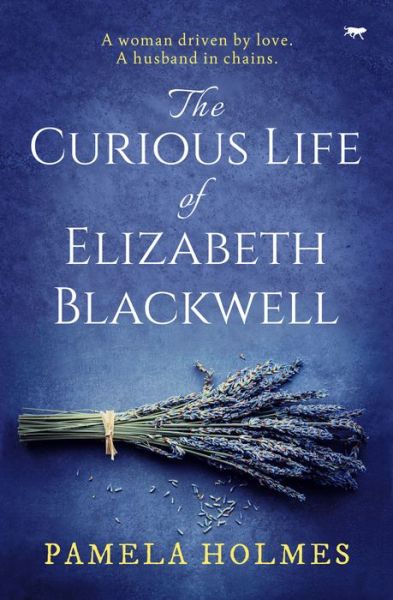 Cover for Pamela Holmes · The Curious Life of Elizabeth Blackwell (Paperback Book) (2022)