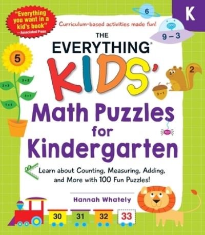 Cover for Hannah Whately · The Everything Kids' Math Puzzles for Kindergarten: Learn about Counting, Measuring, Adding, and More with 100 Fun Puzzles! - Everything (R) Kids (Paperback Book) (2021)