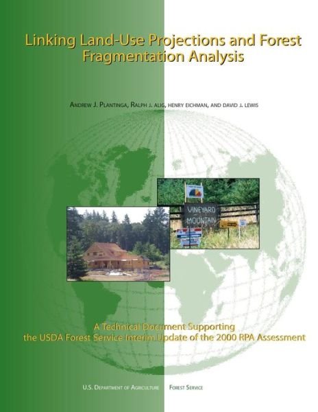 Cover for U S Department of Agriculture · Linking Land-use Projections and Forest Fragmentation Analysis (Paperback Book) (2015)