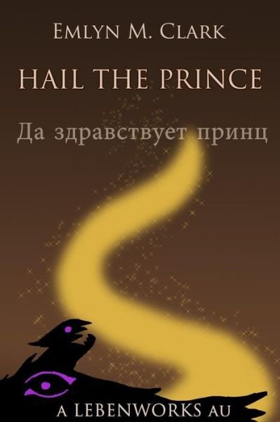 Cover for Emlyn M Clark · Hail the Prince (Paperback Bog) (2015)