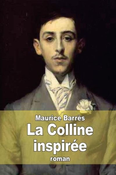 Cover for Maurice Barres · La Colline Inspiree (Paperback Bog) (2015)