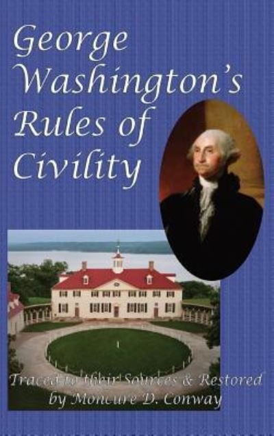 Cover for George Washington · George Washington's Rules of Civility (Hardcover Book) (2018)