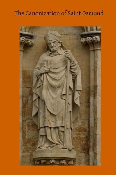 Cover for A R Malden Ma · The Canonization of Saint Osmund (Paperback Book) (2015)