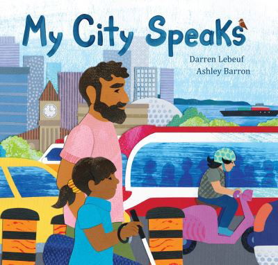Cover for Darren Lebeuf · My City Speaks (Hardcover Book) (2021)