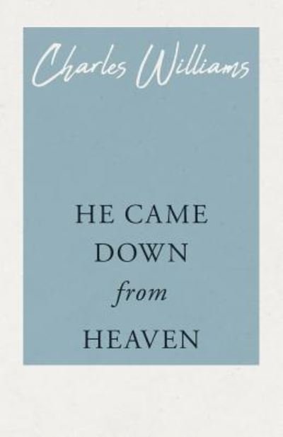 Cover for Charles Williams · He Came Down from Heaven (Paperback Bog) (2019)