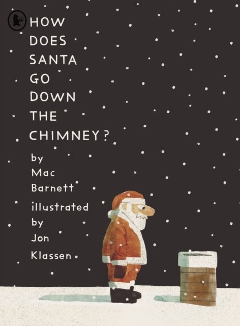 Cover for Mac Barnett · How Does Santa Go Down the Chimney? (Paperback Book) (2024)