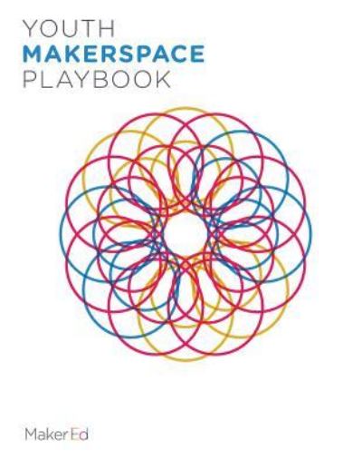 Cover for Maker Ed Staff · Youth Makerspace Playbook (Paperback Book) (2015)