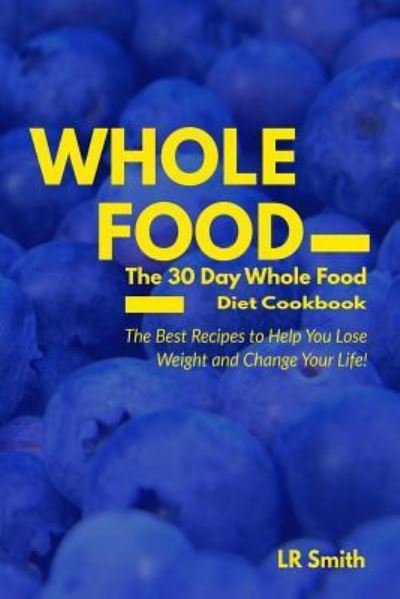 Cover for Lr Smith · Whole Food (Paperback Book) (2016)