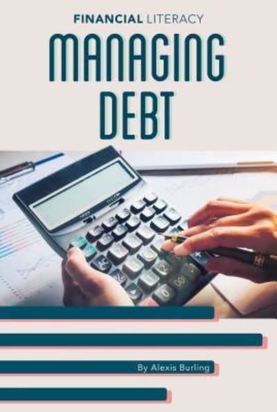 Cover for Alexis Burling · Managing Debt (Hardcover Book) (2019)