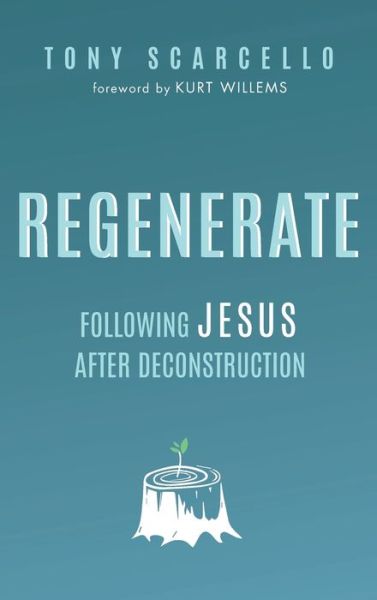Cover for Tony Scarcello · Regenerate (Hardcover Book) (2020)