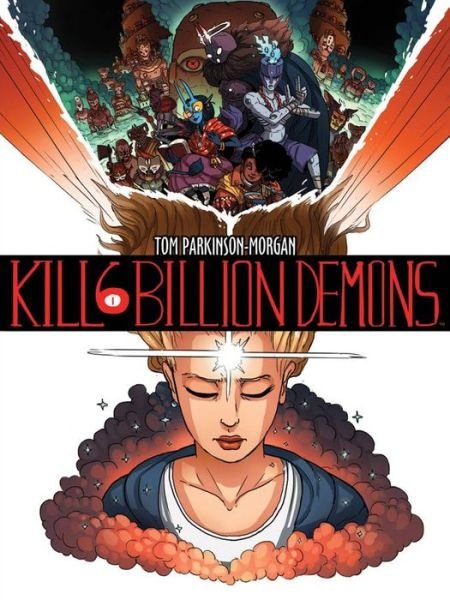 Cover for Tom Parkinson-Morgan · Kill 6 Billion Demons Book 1 (Pocketbok) (2016)