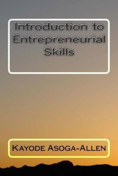 Cover for Kayode Asoga-Allen · Introduction to Entrepreneurial Skills 1 (Pocketbok) (2016)